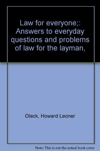 Imagen de archivo de Law for everyone;: Answers to everyday questions and problems of law for the layman, a la venta por -OnTimeBooks-