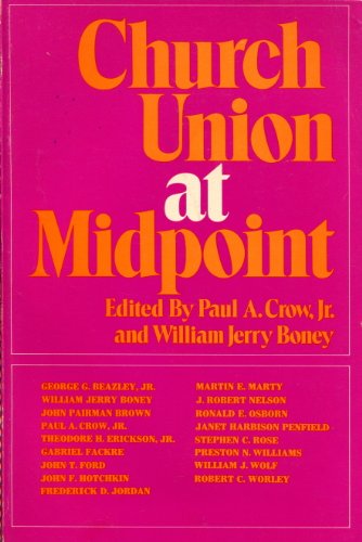 Imagen de archivo de Church Union at Midpoint a la venta por Better World Books