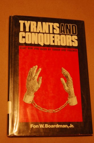 Beispielbild fr Tyrants and Conquerors zum Verkauf von Better World Books