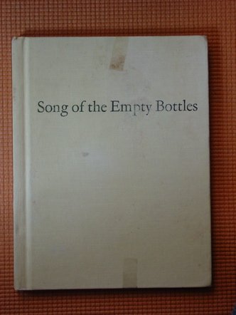 Beispielbild fr Song of the Empty Bottles zum Verkauf von Granada Bookstore,            IOBA