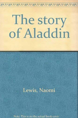 The story of Aladdin (9780809811779) by Lewis, Naomi