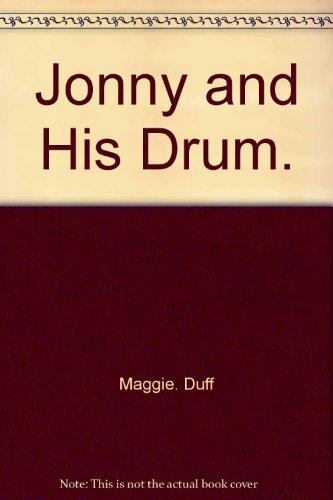 Imagen de archivo de Jonny and his drum a la venta por A Squared Books (Don Dewhirst)