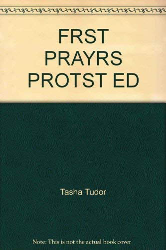 9780809819522: FRST PRAYRS PROTST ED