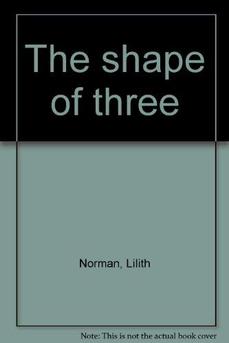 9780809831029: The shape of three