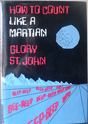 Imagen de archivo de How to Count Like a Martian a la venta por Front Cover Books