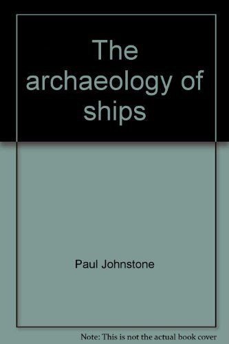 Beispielbild fr The Archaeology of Ships (A Walck archaeology) zum Verkauf von ThriftBooks-Atlanta