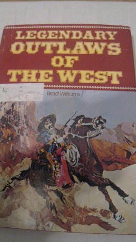 Beispielbild fr Legendary Outlaws of the West zum Verkauf von ThriftBooks-Atlanta