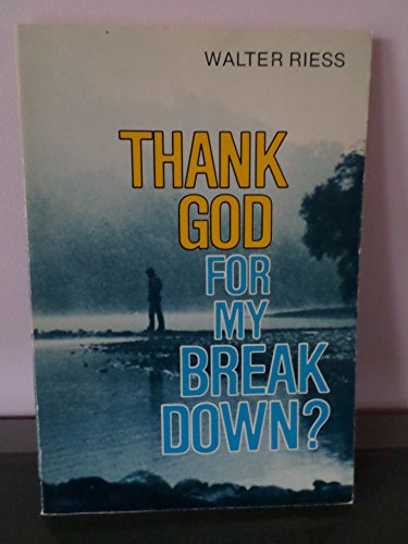 Imagen de archivo de Thank God for My Breakdown a la venta por Better World Books