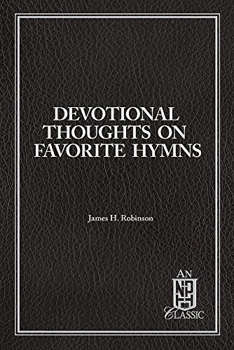 Devotional Thoughts on Favorite Hymns (9780810003842) by James H. Robinson