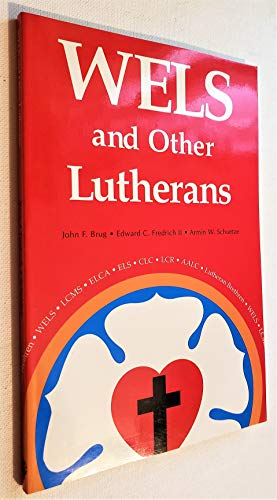 Stock image for Wels and Other Lutherans: Lutheran Church Bodies in the USA for sale by GoodwillNI