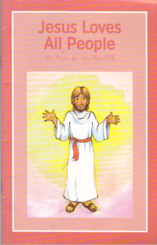 Imagen de archivo de Jesus loves all people: Six stories for two-year-olds a la venta por Idaho Youth Ranch Books