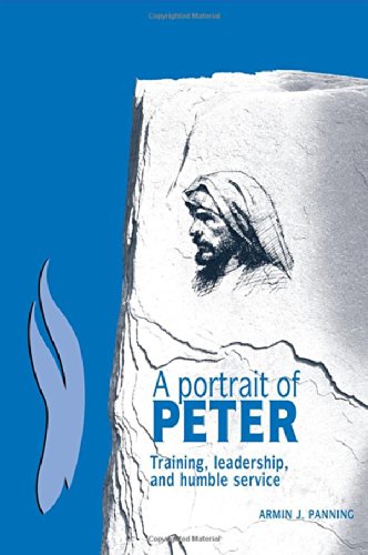 Imagen de archivo de A Portrait of Peter: Training, Leadership, and Humble Service a la venta por -OnTimeBooks-
