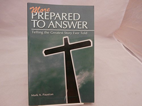 Beispielbild fr More Prepared to Answer (Companion to Prepared to Answer) zum Verkauf von Goodwill