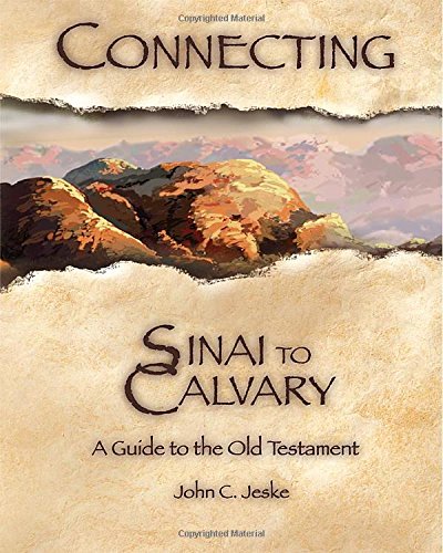 Stock image for Connecting Sinai to Calvary for sale by ThriftBooks-Dallas