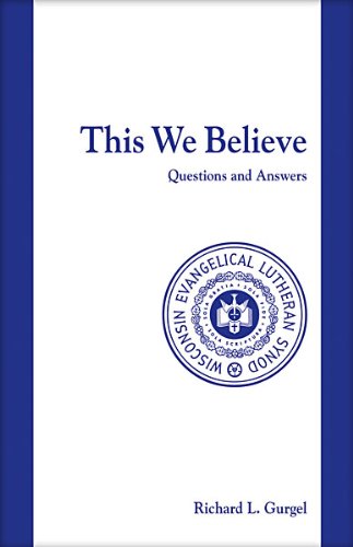 Imagen de archivo de This We Believe Questions and Answers (Wisconsin Evangelical Lutheran Synod) a la venta por SecondSale