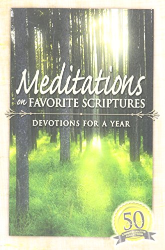 Stock image for Meditations on Favorite Scriptures: Devotions for a Year for sale by ThriftBooks-Dallas