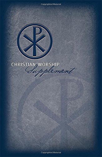 Beispielbild fr Christian Worship: Supplement zum Verkauf von Goodwill