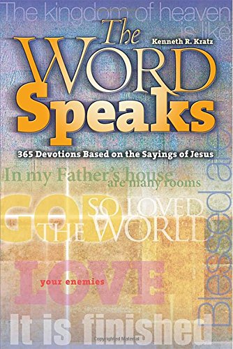 Stock image for The Word Speaks: 365 Devotions Based on the Sayings of Jesus for sale by ThriftBooks-Atlanta