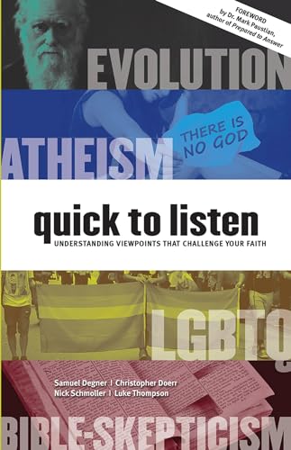 Stock image for Quick to Listen: Understanding Viewpoints that Challenge Your Faith for sale by HPB-Red