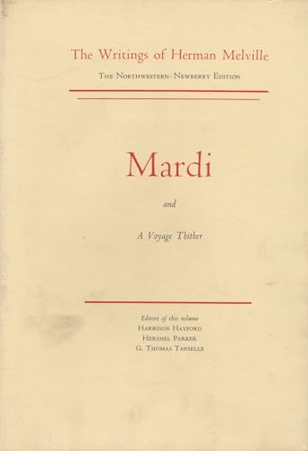 Imagen de archivo de Mardi and a Voyage Thither : Volume Three, Scholarly Edition a la venta por Better World Books