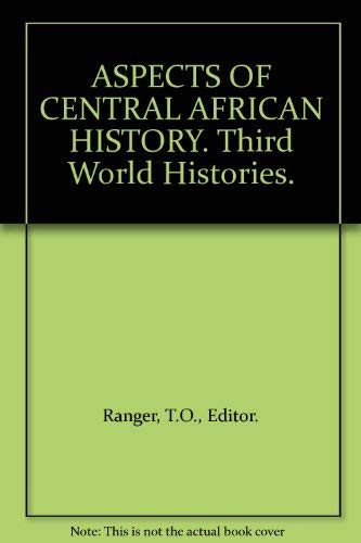 Beispielbild fr Aspects of Central African History. zum Verkauf von Bingo Used Books