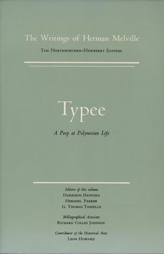 Stock image for Typee: A Peep at Polynesian Life (The Writings of Herman Melville, The Northwestern-Newberry Edition, Volume 1) for sale by BookDepart