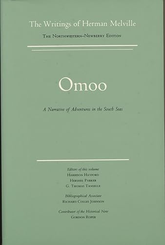 Imagen de archivo de Omoo: A Narrative of Adventures in the South Seas, Scholarly Edition (Writings of Herman Melville, Vol. 2) a la venta por HPB-Red