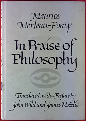 Imagen de archivo de In Praise of Philosophy a la venta por Better World Books