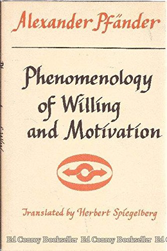 Beispielbild fr Phenomenology of Willing and Motivation and Other Phaenomenologica. zum Verkauf von Powell's Bookstores Chicago, ABAA