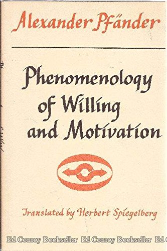 9780810101944: Phenomenology of Willing and Motivation and Other Phaenomenologica.