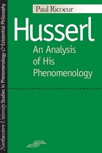 Stock image for Husserl: An Analysis of Phenomenology [Northwestern studies in Phenomenology and Existential Philosophy] for sale by Windows Booksellers