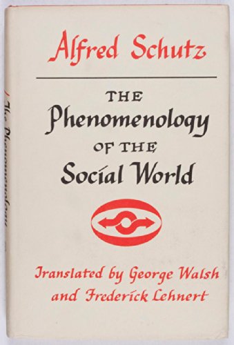 Stock image for Phenomenology of the Social World for sale by Better World Books: West