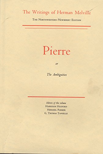 9780810102668: Pierre: Volume Seven, Scholarly Edition (Melville)