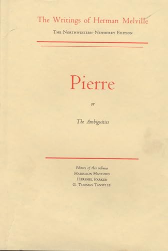 9780810102668: Pierre: Volume Seven, Scholarly Edition (Melville)