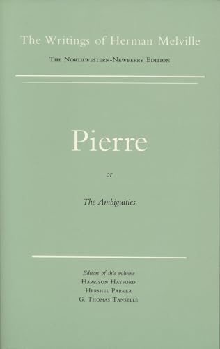 Imagen de archivo de Pierre, or the Ambiguities: Volume Seven, Scholarly Edition a la venta por ThriftBooks-Atlanta