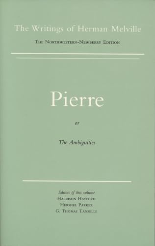 9780810102675: Pierre, or The Ambiguities: Volume Seven, Scholarly Edition (Melville)