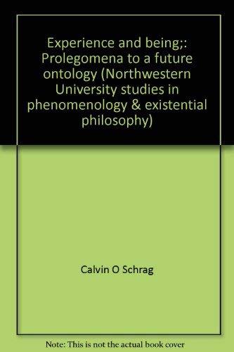 Beispielbild fr Experience and Being: Prolegomena to a Future Ontology (Studies in Phenomenology and Existential Philosophy) zum Verkauf von Powell's Bookstores Chicago, ABAA