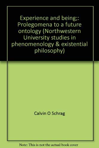 Stock image for Experience and Being;: Prolegomena to a future ontology (Northwestern University studies in phenomenology & existential philosophy) for sale by Book House in Dinkytown, IOBA