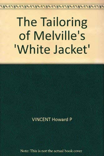 Stock image for The Tailoring of Melville's White Jacket for sale by Better World Books