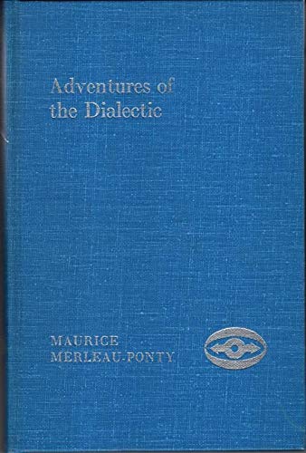 Beispielbild fr Adventures of the Dialectic (Studies in Phenomenology and Existential Philosophy) zum Verkauf von Ergodebooks
