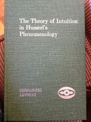 The Theory of Intuition in Husserl's Phenomenology (Studies in Phenomenology and Existential Phil...