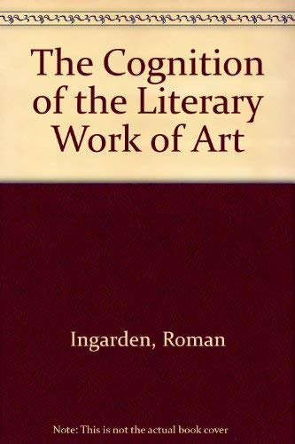Imagen de archivo de Cognition of the Literary Work of Art a la venta por Better World Books