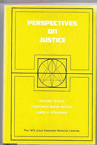 Perspectives on Justice (9780810104532) by Telford Taylor; Constance Baker Motley; James K. Feibleman