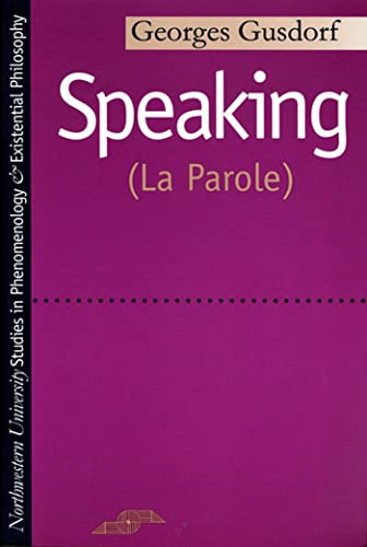 Imagen de archivo de Speaking: (La Parole) a la venta por ThriftBooks-Dallas