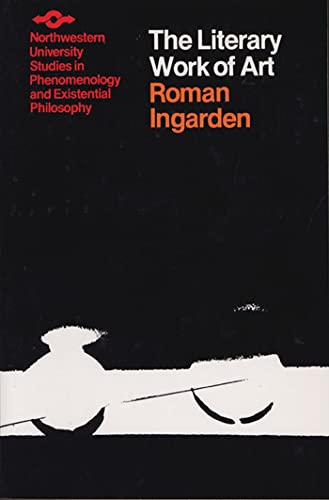 Beispielbild fr The Literary Work of Art : An Investigation of the Borderlines of Ontology, Logic, and Theory of Language zum Verkauf von Better World Books