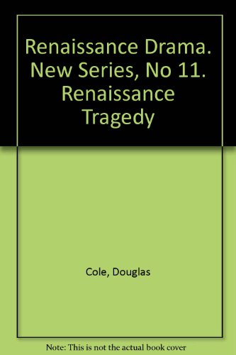 Beispielbild fr Renaissance Drama. New Series, No XI. Renaissance Tragedy zum Verkauf von Bernhard Kiewel Rare Books