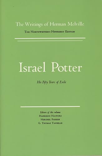 Imagen de archivo de Israel Potter: His Fifty Years of Exile, Volume Eight, Scholarly Edition (Melville) a la venta por Redux Books