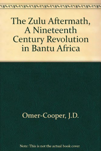 9780810105881: The Zulu Aftermath A Nineteenth-Century Revolution in Bantu Africa