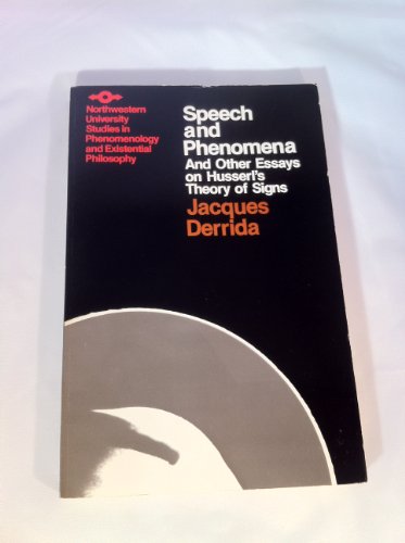 Beispielbild fr Speech and Phenomena: And Other Essays on Husserl's Theory of Signs (Studies in Phenomenology and Existential Philosophy) zum Verkauf von Ergodebooks