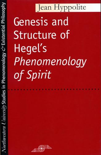 Stock image for Genesis and Structure of Hegel's "Phenomenology of Spirit" (Studies in Phenomenology and Existential Philosophy) for sale by HPB-Red